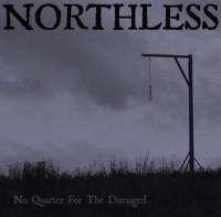 Northless : No Quarter For The Damaged